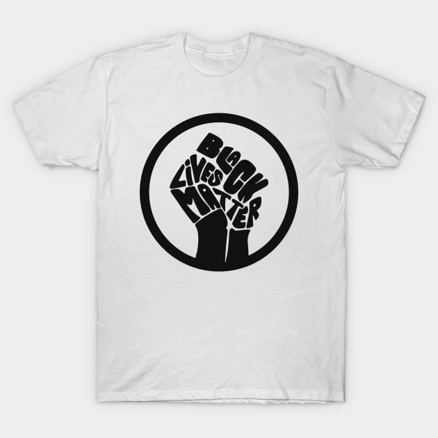 Black Lives Matter Fist T-Shirt by TextTees